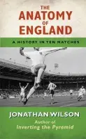 Anatomy of England - Wilson, Jonathan
