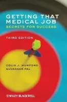 Getting that Medical Job - Mumford, Colin J. (Western General Hospital, Edinburgh, UK) a Pal, Suvankar (Western General Hospital, Edinburgh, UK)
