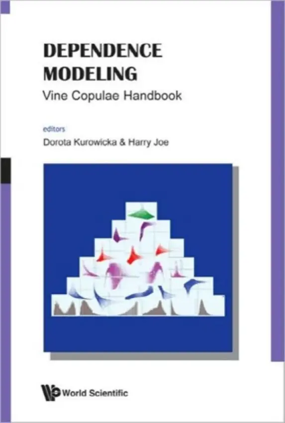 Dependence Modeling: Vine Copula Handbook