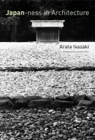 Japan-ness in Architecture - Isozaki, Arata (Arata Isozaki  a  Associates) a Stewart, David B. (Tokyo Institute of Technology)