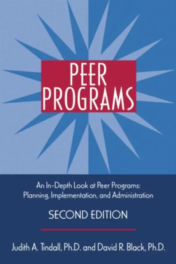Peer Programs - Tindall, Judith A. (Psychological Network, Inc., Missouri, USA) a Black, David R. (Purdue University, West Lafayette, Indiana, USA)