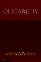 Oligarchy - Winters, Jeffrey A. (Northwestern University, Illinois)