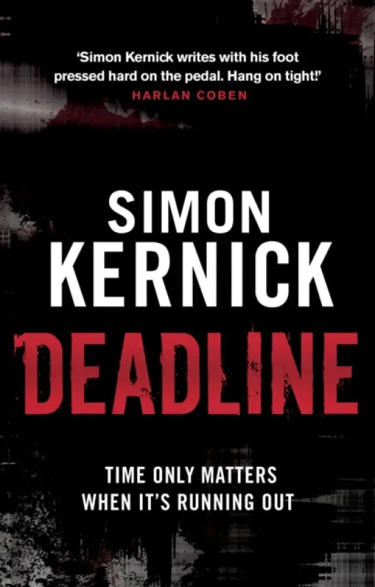 Deadline - Kernick, Simon