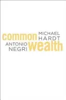 Commonwealth - Hardt, Michael a Negri, Antonio