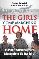 Girls Come Marching Home - Holmstedt, Kirsten