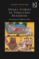 Jataka Stories in Theravada Buddhism - Appleton, Naomi