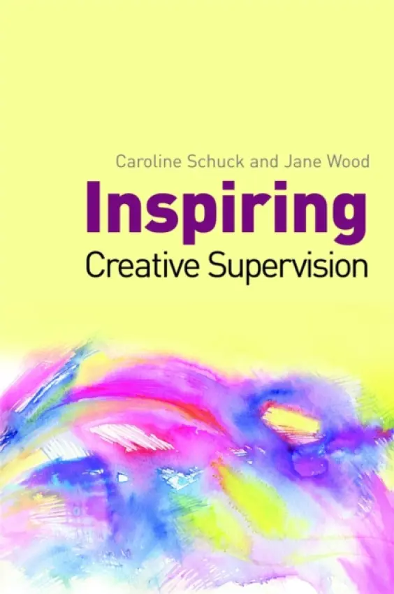 Inspiring Creative Supervision - Wood, Jane a Schuck, Caroline