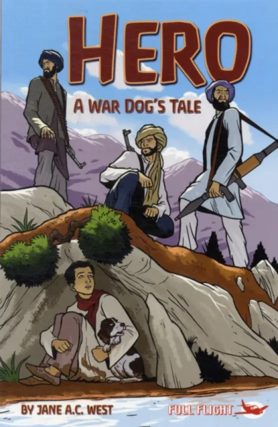 Hero: A War Dog's Tale - West, Jane A. C.