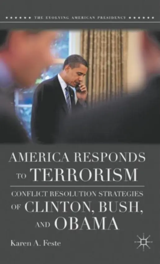 America Responds to Terrorism - Feste, K.