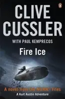 Fire Ice - Cussler, Clive a Kemprecos, Paul