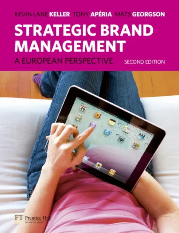 Strategic Brand Management - Keller, Kevin a Aperia, Tony a Georgson, Mats