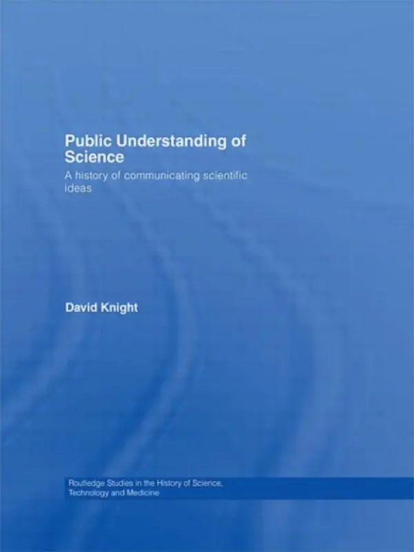 Public Understanding of Science - Knight, David (University of Durham, UK)