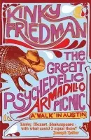 Great Psychedelic Armadillo Picnic - Friedman, Kinky