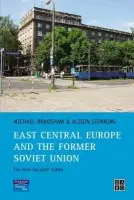 East Central Europe and the former Soviet Union - Bradshaw, Michael a Stenning, Alison