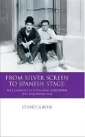 From Silver Screen to Spanish Stage - Green, Stuart