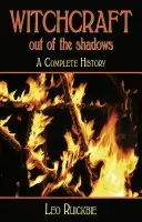 Witchcraft: Out of the Shadows - Ruickbie, Leo