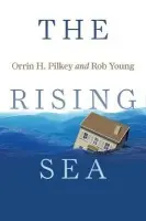Rising Sea - Pilkey, Orrin H. a Young, Rob