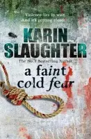 Faint Cold Fear - Slaughter, Karin