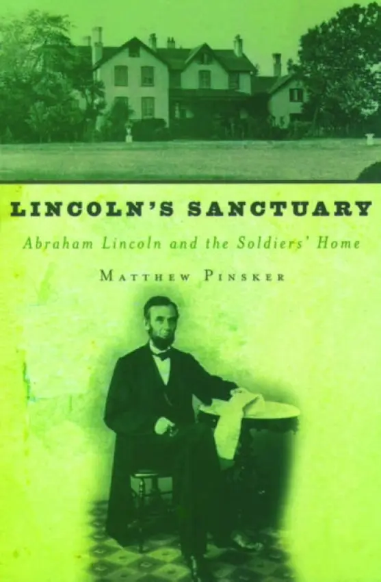 Lincoln's Sanctuary - Pinsker, Matthew (, Dickinson College)