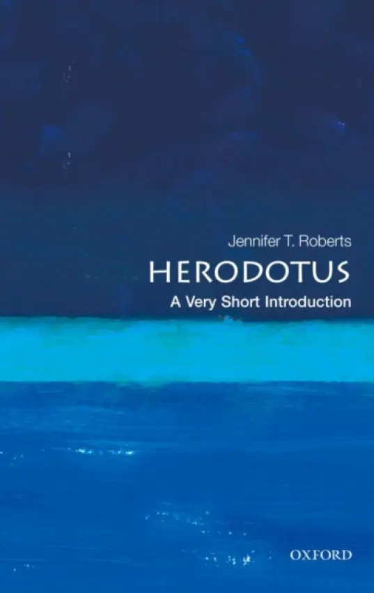 Herodotus - Roberts, Jennifer T. (Professor of Classics and History, City College of New York)