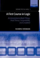 First Course in Logic - Hedman, Shawn (Department of Mathematics, Florida Southern College)
