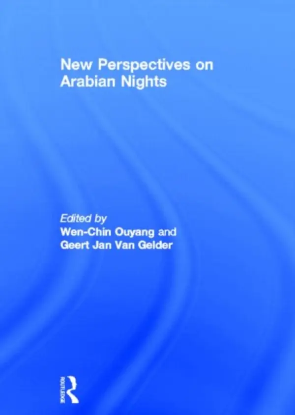 New Perspectives on Arabian Nights - Ouyang, Wen-chin a Gelder, Geert Jan van