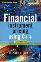 Financial Instrument Pricing Using C++ - Duffy, Daniel J. (Datasim Education BV)