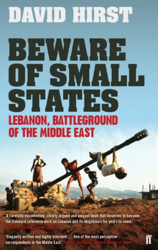 Beware of Small States - Hirst, David