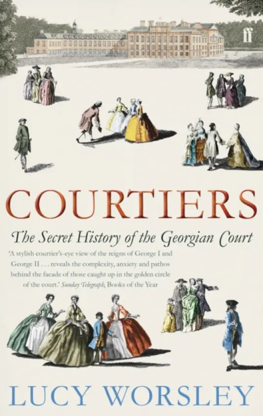 Courtiers - Worsley, Lucy