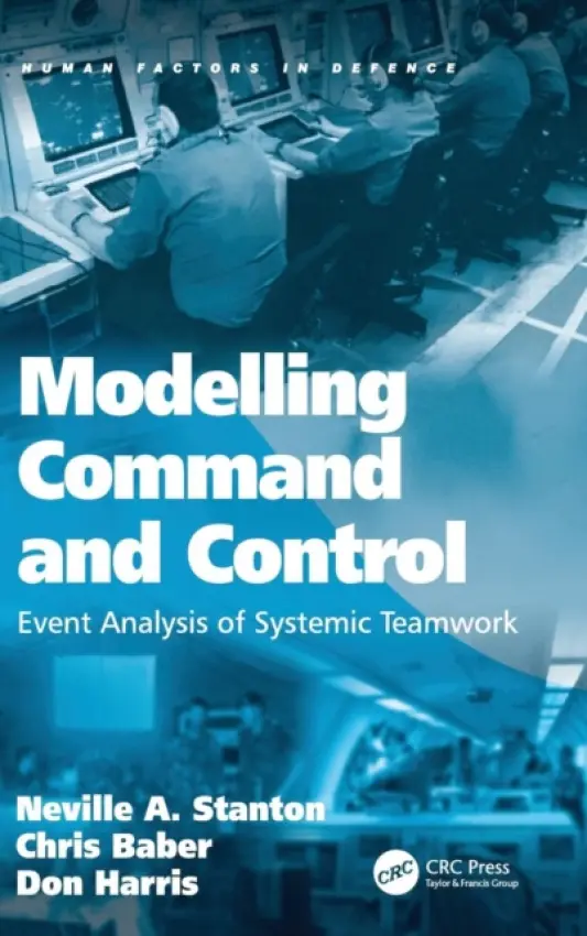 Modelling Command and Control - Stanton, Neville A. a Baber, Chris