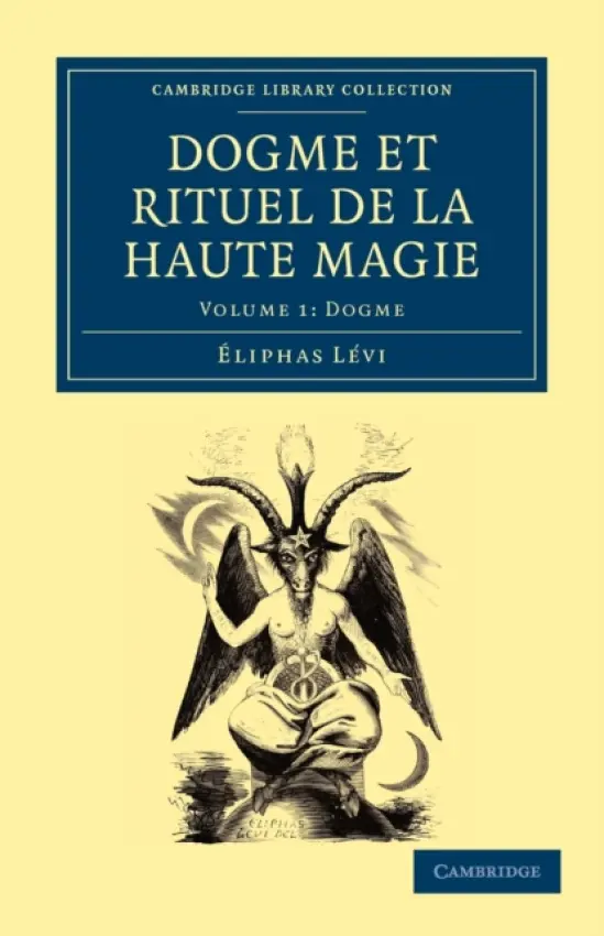 Dogme et Rituel de la Haute Magie - Levi, Eliphas