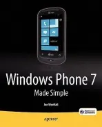 Windows Phone 7 Made Simple - Made Simple Learning, MSL a Westfall, Jon