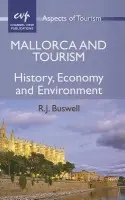Mallorca and Tourism - Buswell, R. J.