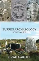 Burren Archaeology - Carthy, Hugh