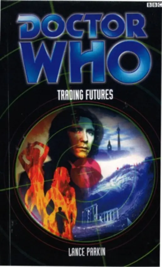 Doctor Who: Trading Futures - Parkin, Lance