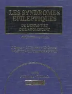 Syndromes Epileptiques de l'Enfant et de l'Adolescent - Roger, J a Bureau, M a Dravet, C H a Genton, P a Tassinari, C A a Wolf, P