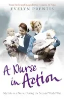 Nurse in Action - Prentis, Evelyn