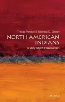 North American Indians - Perdue, Theda (Atlanta Distinguished Professor of Southern Culture, Atlanta Distinguished Professor of Southern Culture, University of North Carolina at Chapel Hill) a Green, Michael D. (Professor Emeritus of American Studies, Professor Emeritus of American