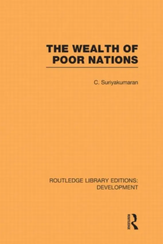 Wealth of Poor Nations - Suriyakumaran, C