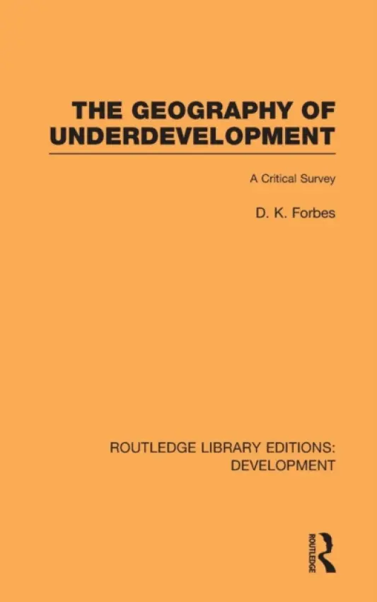 Geography of Underdevelopment - Forbes, Dean