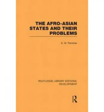 Afro-Asian States and their Problems - Panikkar, K. M.