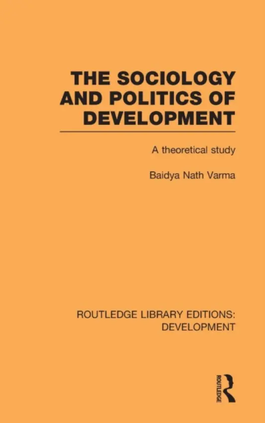 Sociology and Politics of Development - Varma, Baidya Nath