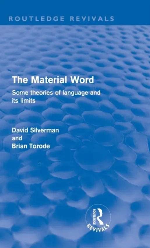 Material Word (Routledge Revivals) - Silverman, David (George Washington University, Washington DC, USA) a Brian Torode