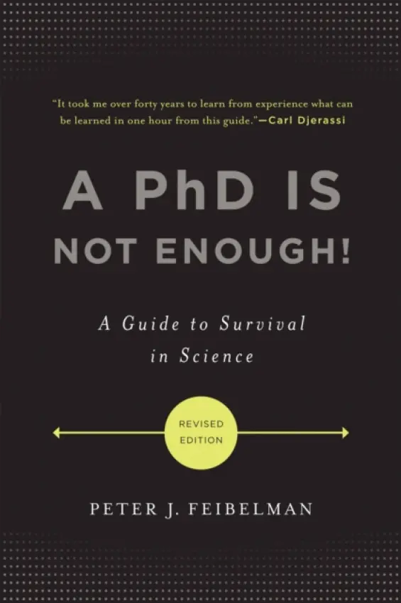 A PhD Is Not Enough! - Peter Feibelman