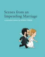 Scenes from an Impending Marriage - Tomine, Adrian