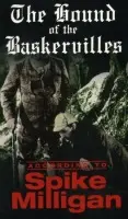 Hound Of The Baskervilles: According to Spike Milligan - Milligan, Spike