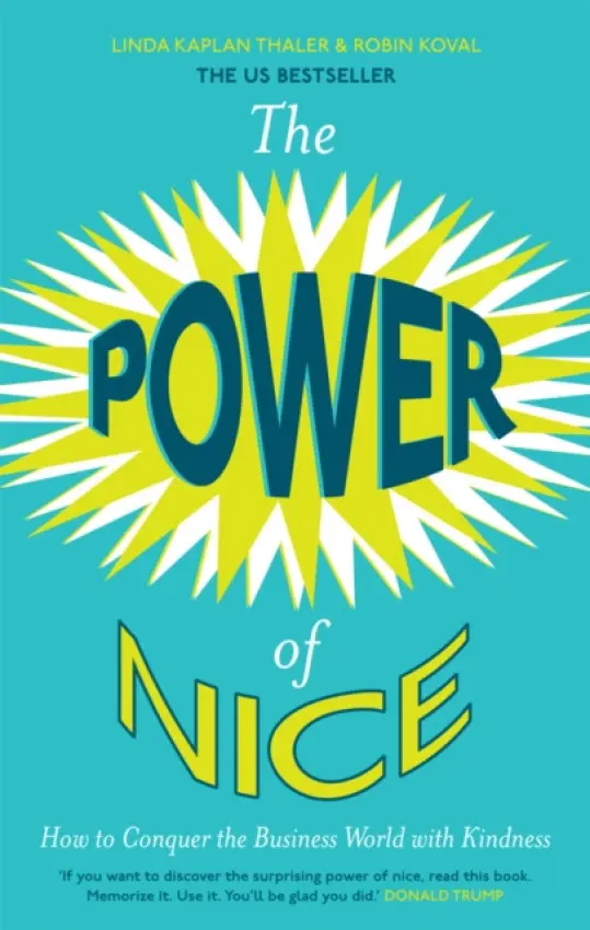 Power of Nice - Kaplan, Linda a Koval, Robin