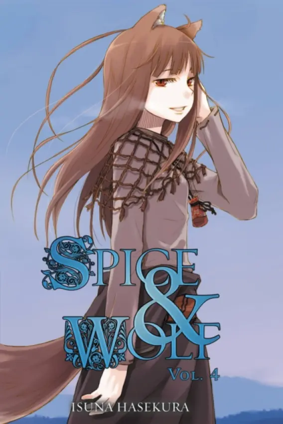 Spice and Wolf (Volume 4) (Light novel) - Isuna Hasekura, Ju Ayakura (ilustrácie)