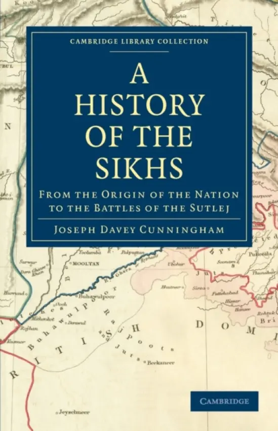 History of the Sikhs - Cunningham, Joseph Davey