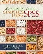Conceptual Guide to Statistics Using SPSS - Berkman, Elliot T. a Reise, Steven P.